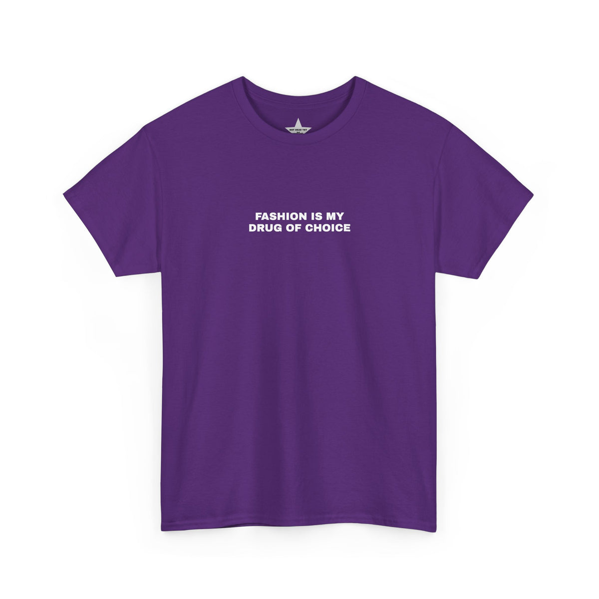 Fashion Is My Drug Of Choice Tee