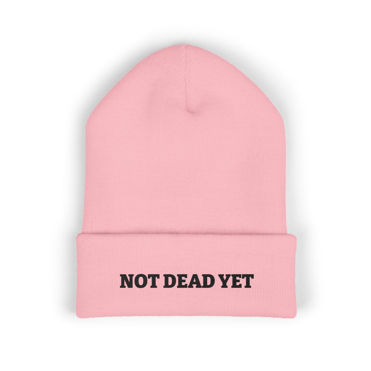 Not Dead Yet Beanie