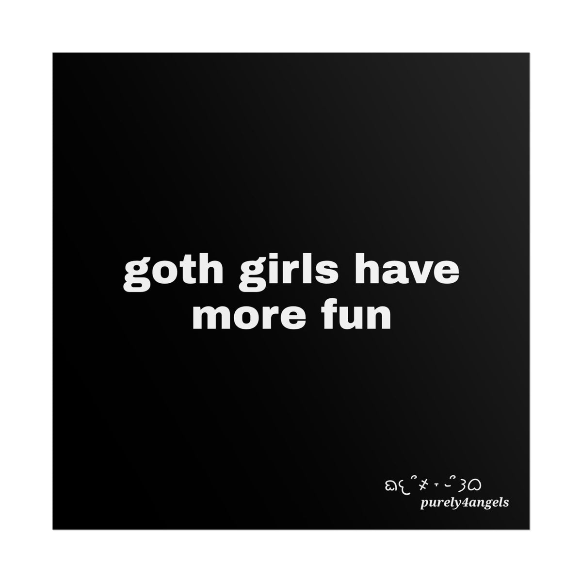 Goth Girls Have More Fun Poster