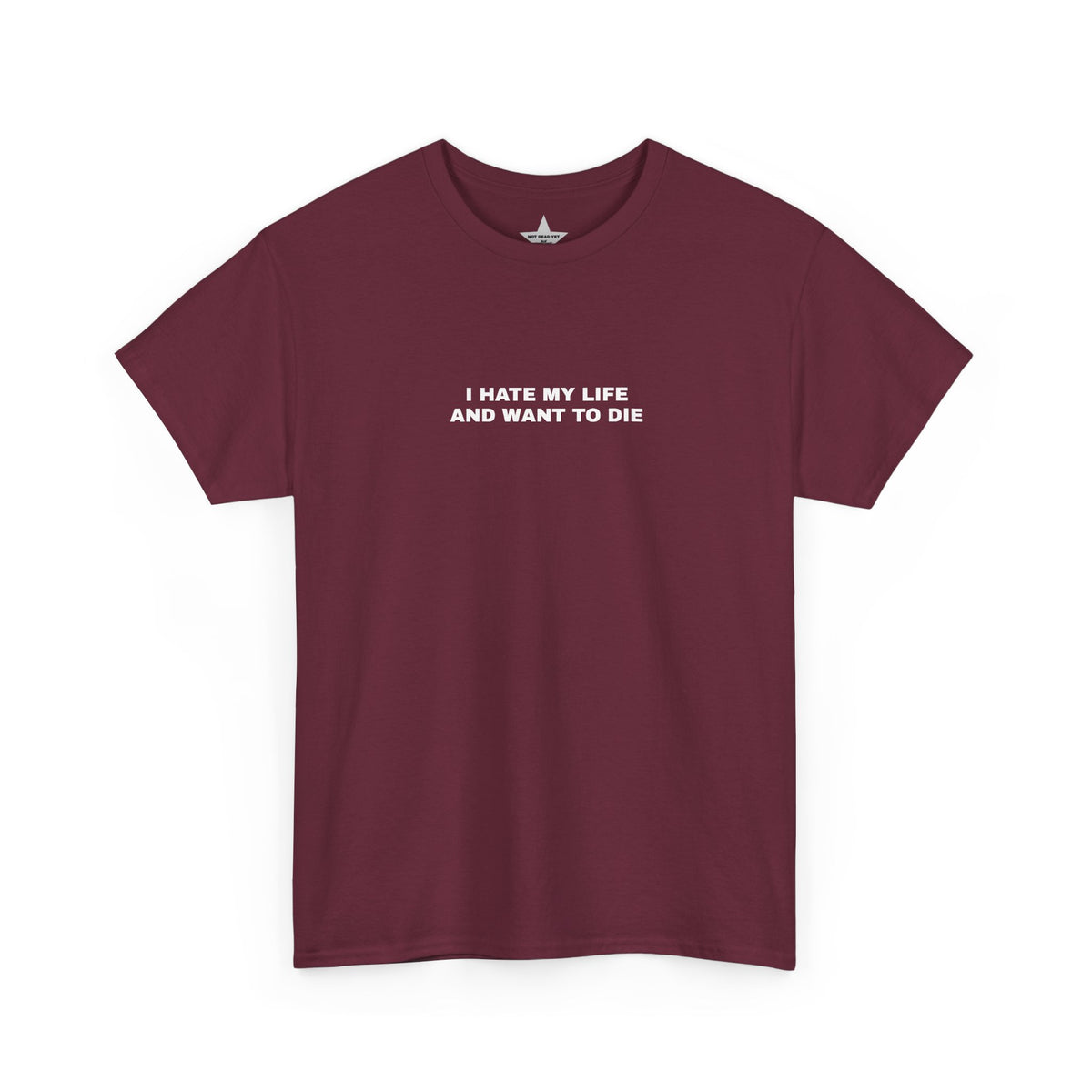 Hate My Life Tee