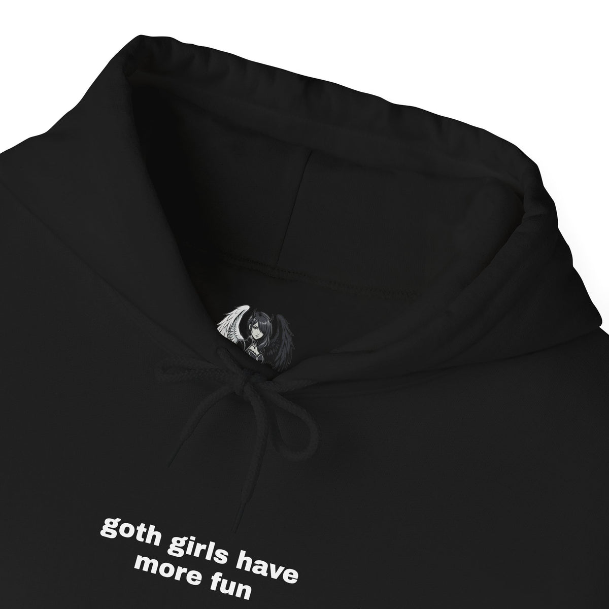 Goth Girls Have More Fun Hoodie