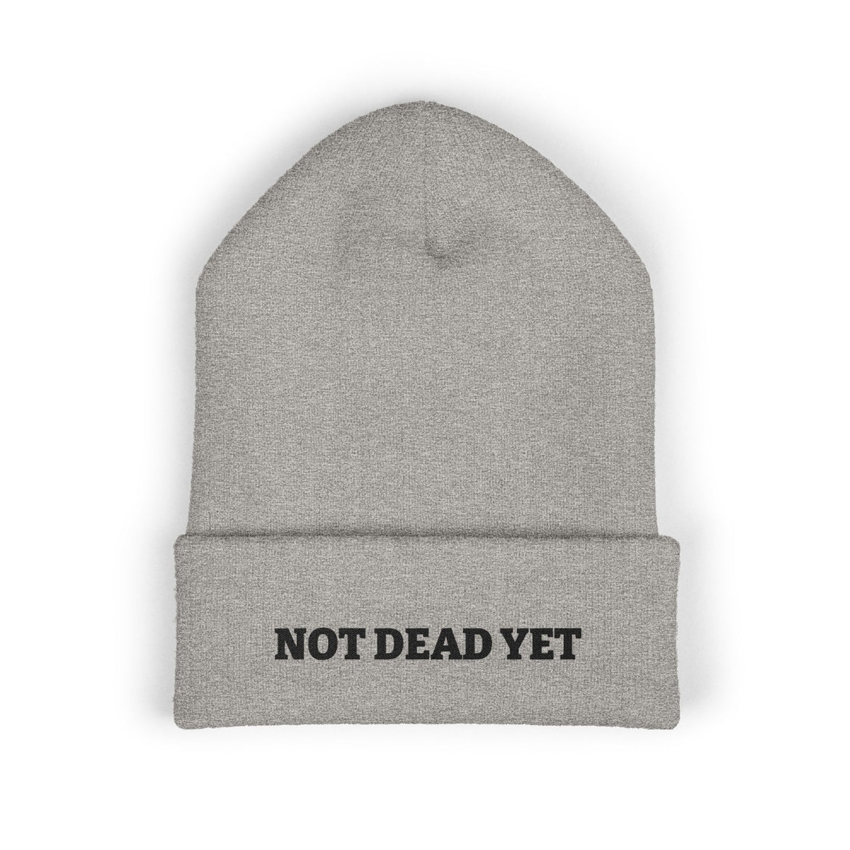 Not Dead Yet Beanie