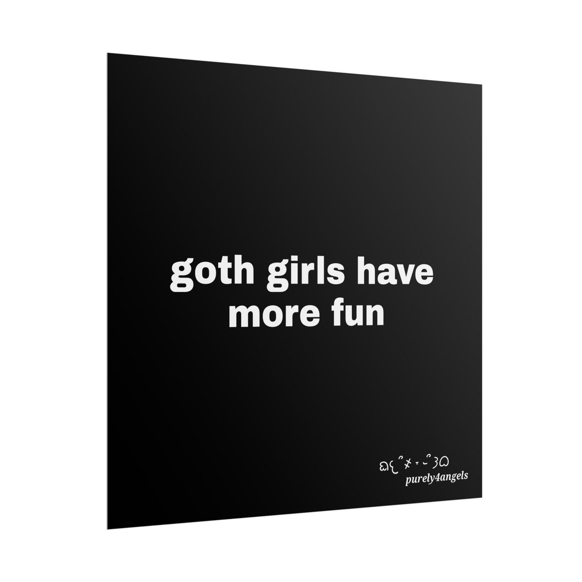 Goth Girls Have More Fun Poster