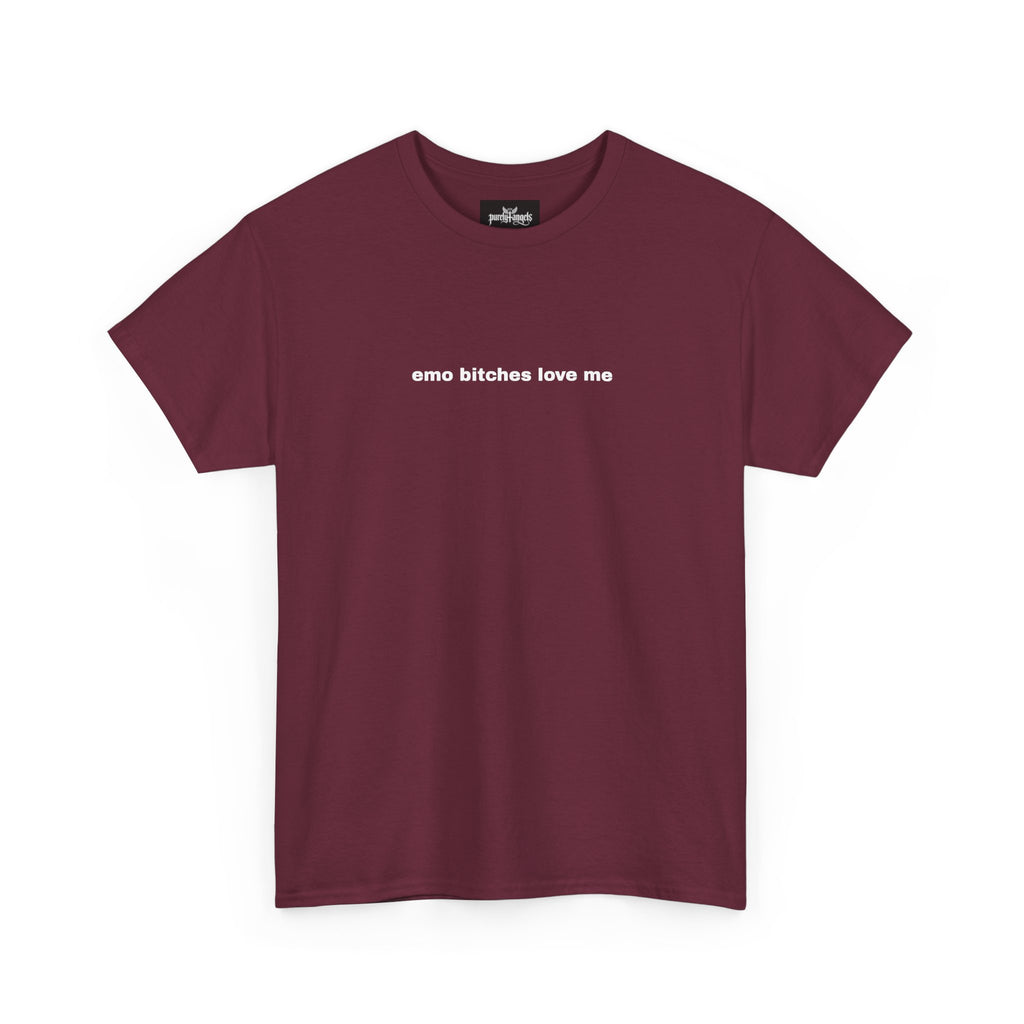 Emo Bitches Love Me Tee