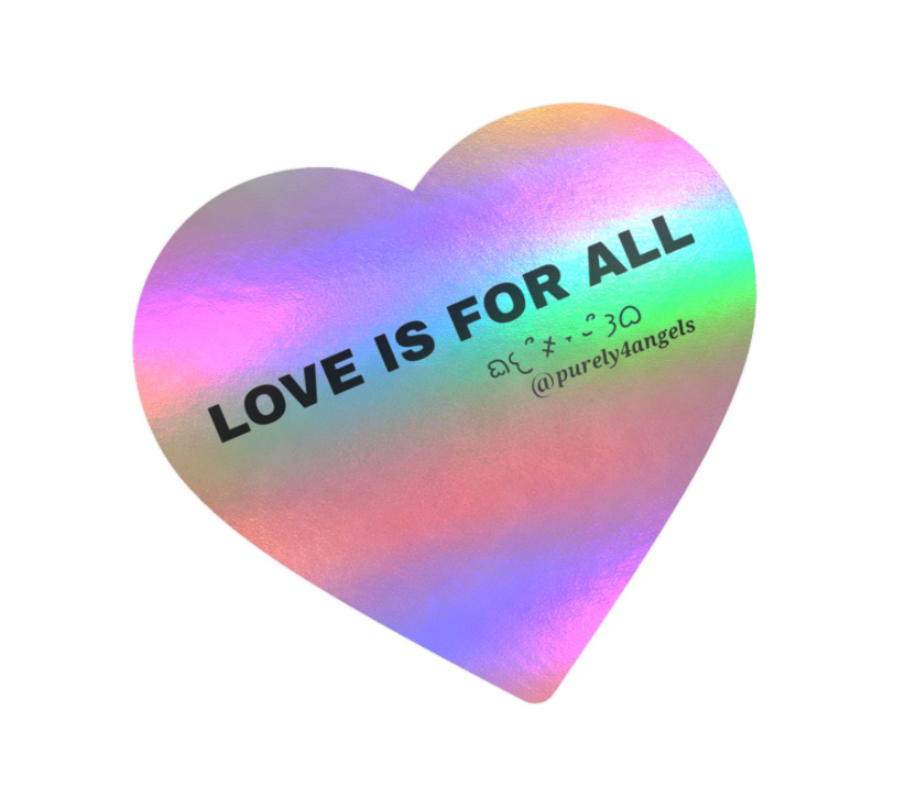 Love Is For All Holographic Vinyl Sticker