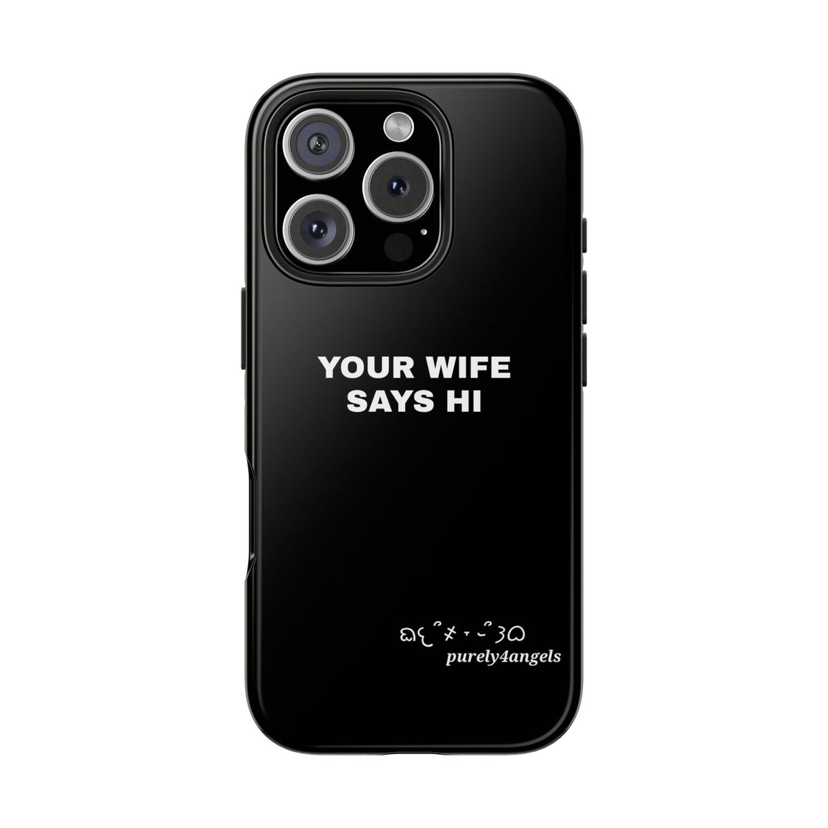 UR WIFE Tough Phone Cases