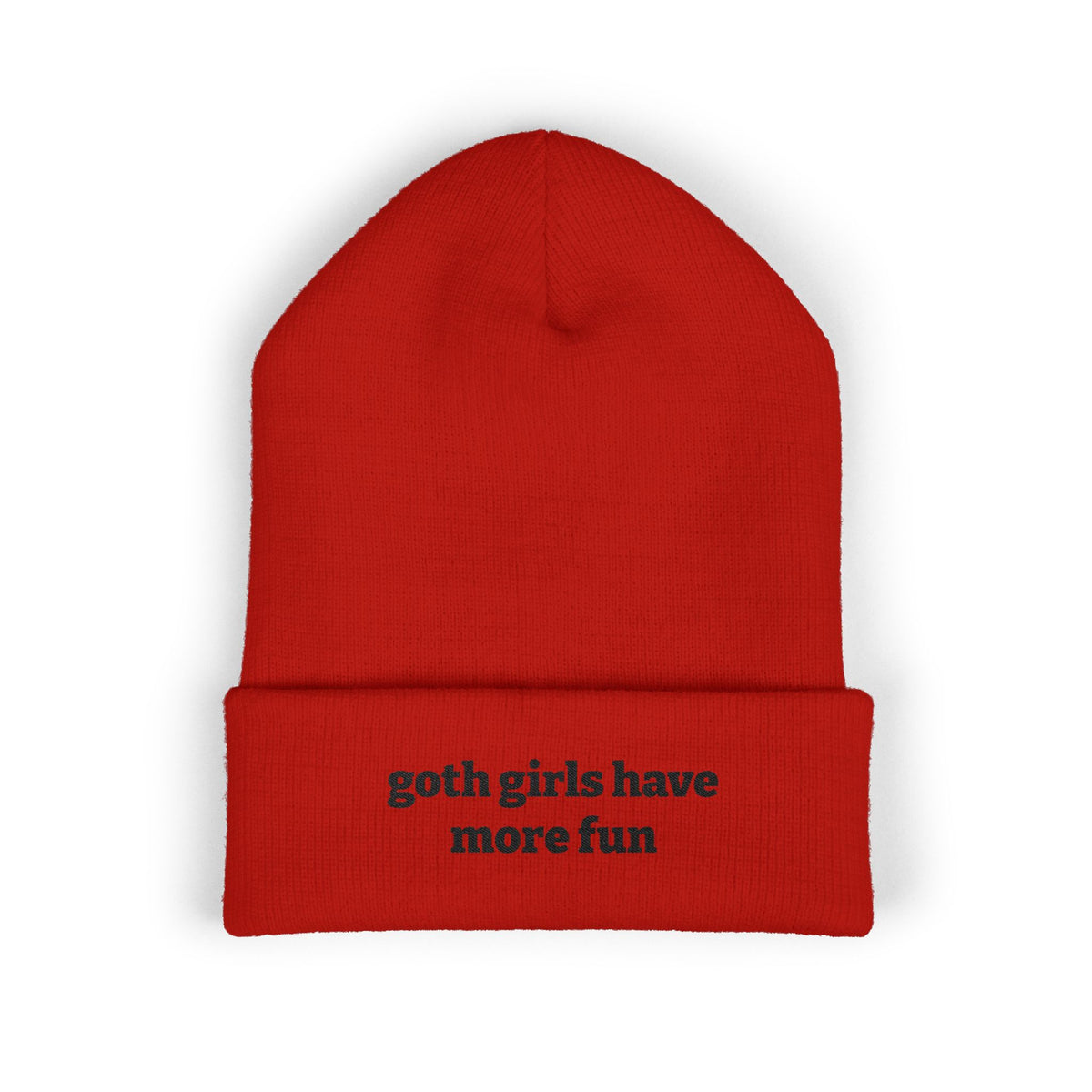 Goth Girls Have More Fun Beanie