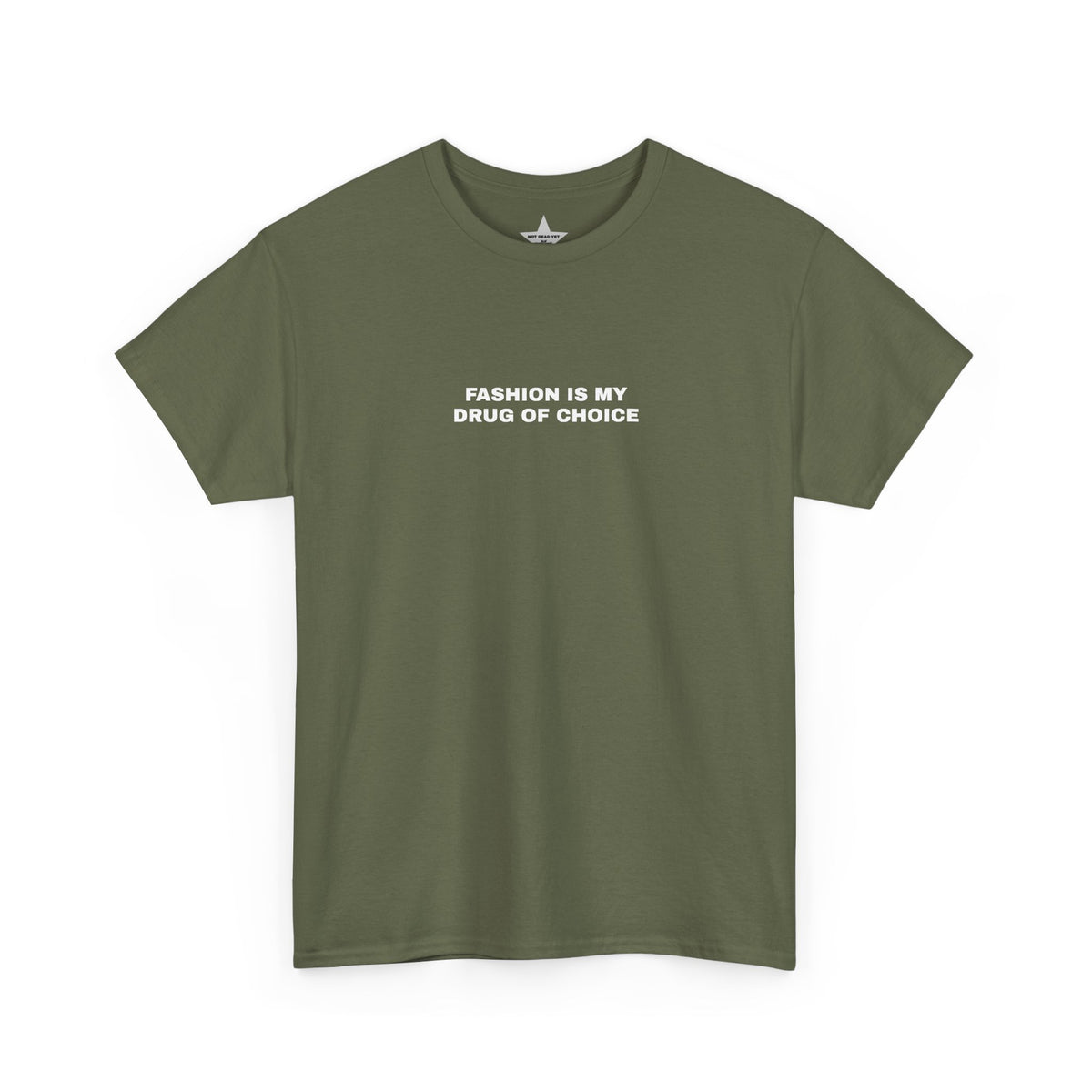 Fashion Is My Drug Of Choice Tee