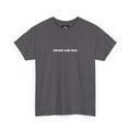 Drugs Are Bad Tee