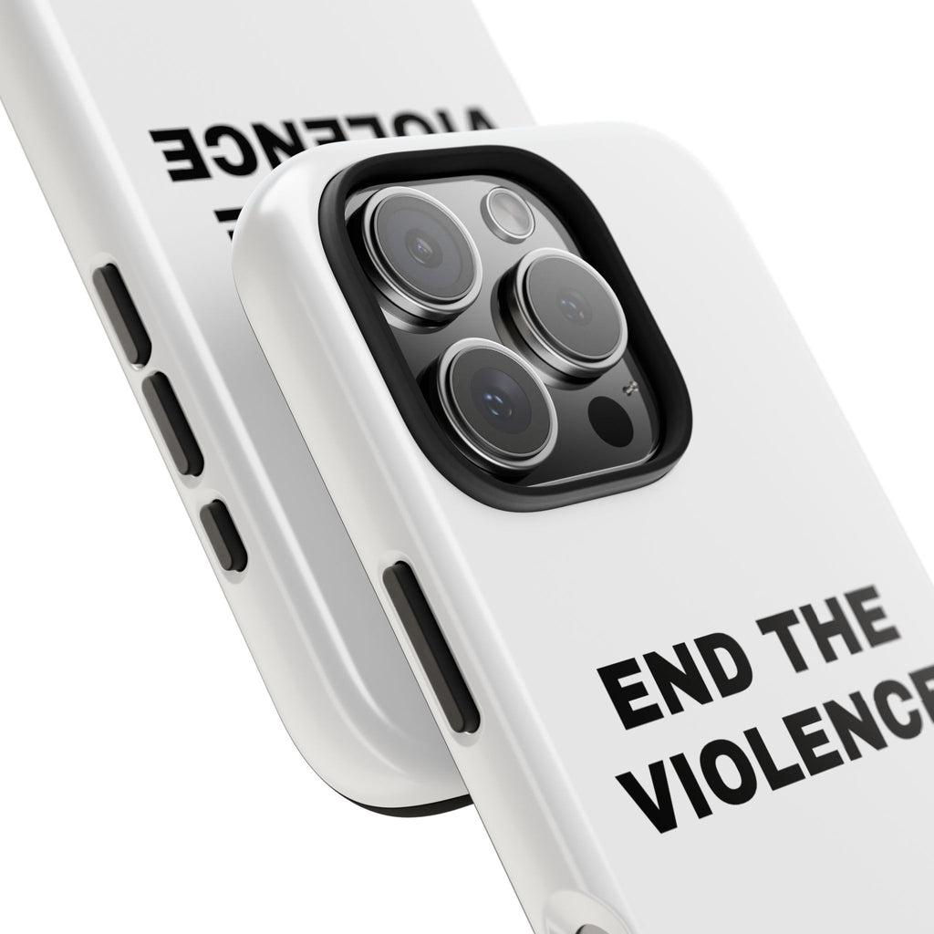 End The Violence Tough Phone Cases