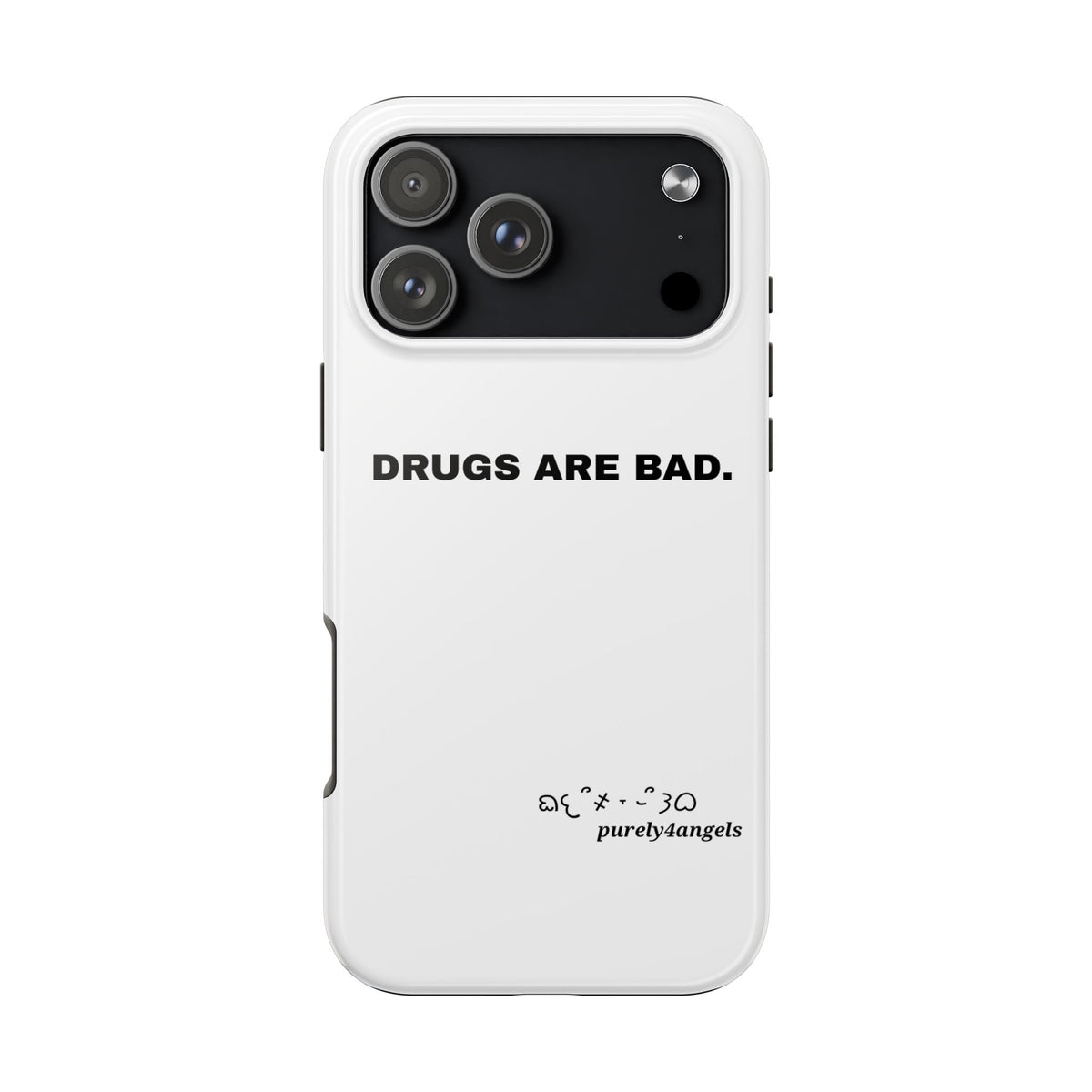Drugs Are Bad Tough Phone Cases