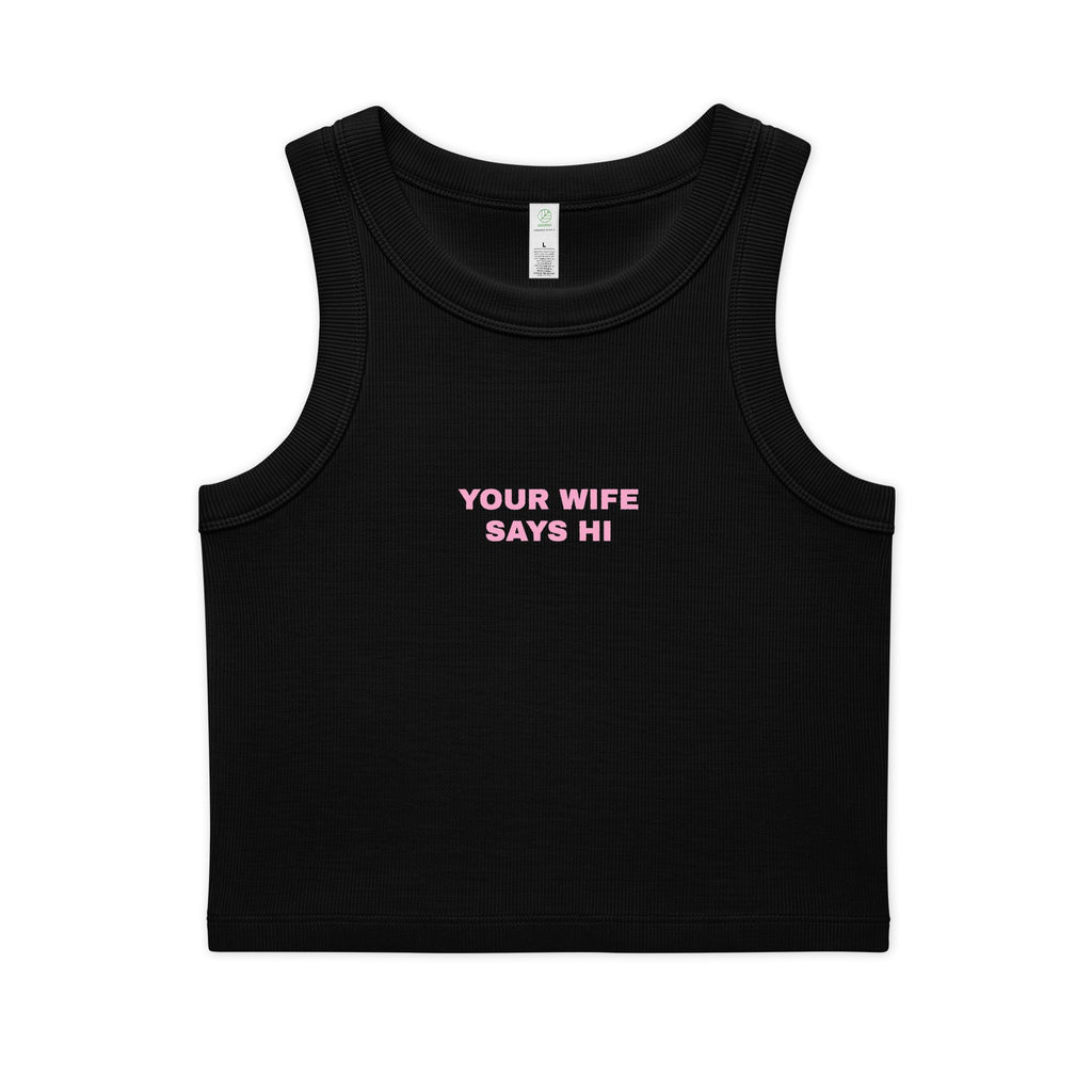 UR WIFE Organic Cropped Ribbed Tank