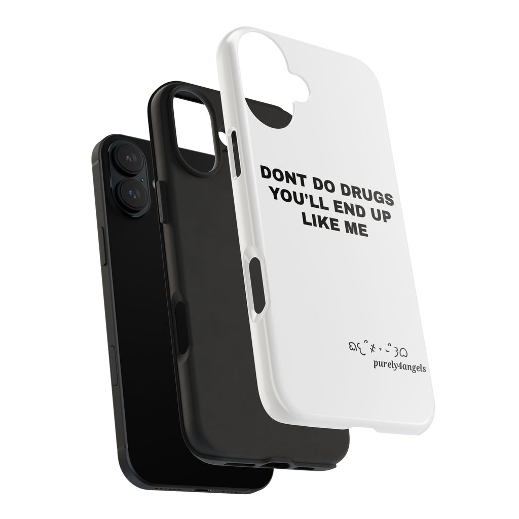 Don't Do Drugs Tough Phone Cases