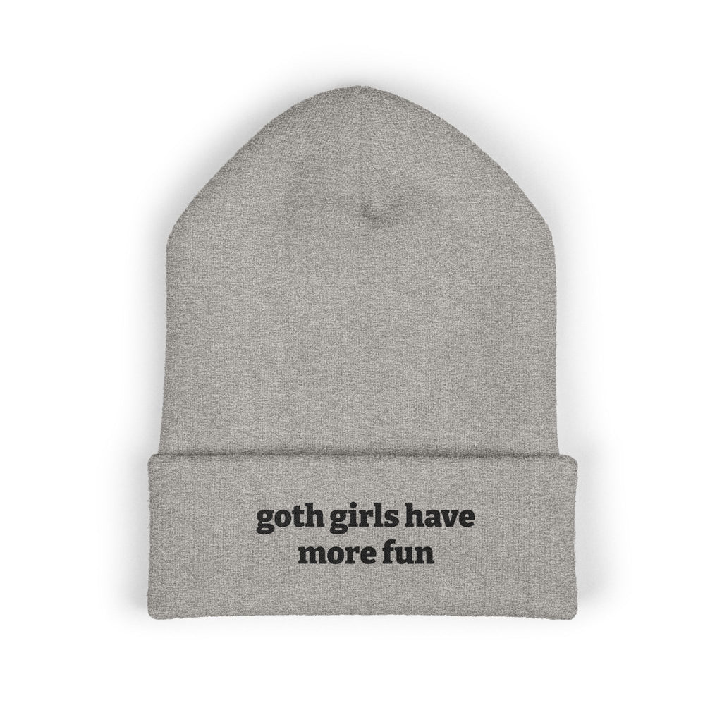 Goth Girls Have More Fun Beanie