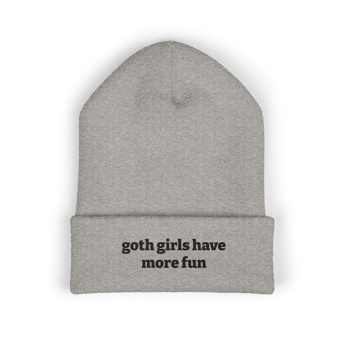 Goth Girls Have More Fun Beanie