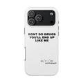 Don't Do Drugs Tough Phone Cases